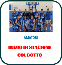 AMATORI INIZIO DI STAGIONE  COL BOTTO