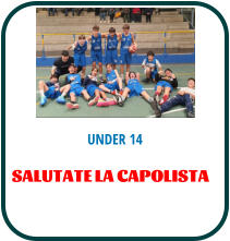 UNDER 14 SALUTATE LA CAPOLISTA