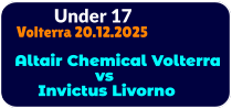 Under 17 Volterra 20.12.2025  Altair Chemical Volterra                  vs      Invictus Livorno