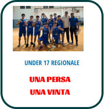 UNDER 17 REGIONALE UNA PERSA UNA VINTA
