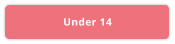 Under 14