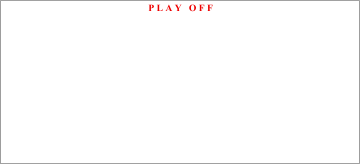 P L A Y   O F F